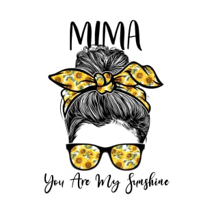Mima You Are Sunshine Sunflowers Messy Bun Mother's Day T-Shirt