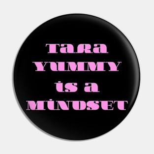 Tara Yummy is a mindset Pin