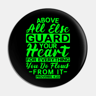 Proverbs 4:23 Guard Your Heart Pin