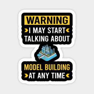 Warning Model Building Builder Magnet