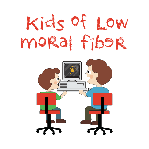 Kids of Low Moral Fiber by menoflowmoralfiber