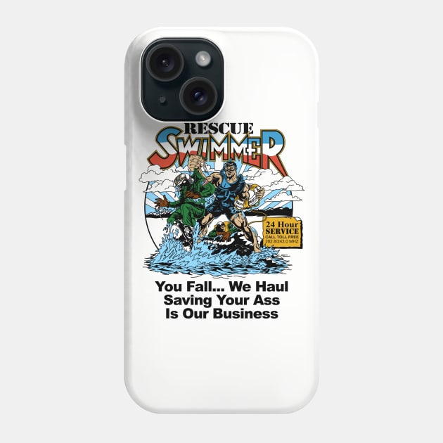 You Fall We Haul, Saving Your Ass Is Our Business (Back) Phone Case by aircrewsupplyco