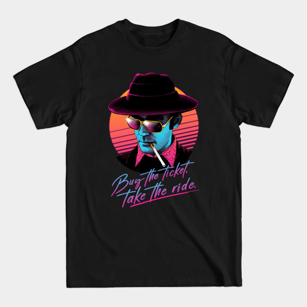 Disover Buy the Ticket, Take the Ride! - Buy The Ticket Take The Ride - T-Shirt