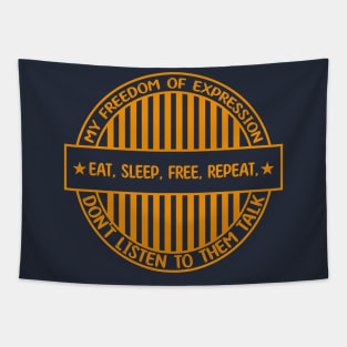 Eat, sleep, free, repeat - Freedom of expression badge Tapestry