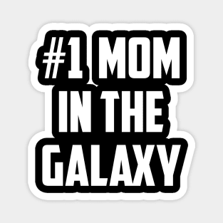 #1 Mom In the Galaxy Magnet