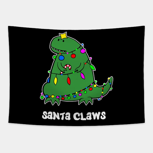 Santa Claws Shirt Funny Dino Christmas Tshirt T Rex Holiday Gift Funny Christmas Party Tee Tapestry by NickDezArts