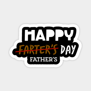 Happy Farter’s Day - father’s day Magnet