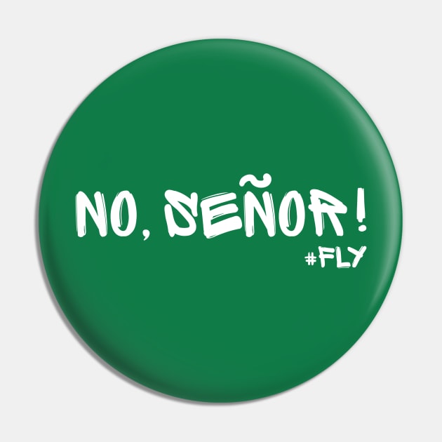 No, Senor! Pin by nyah14