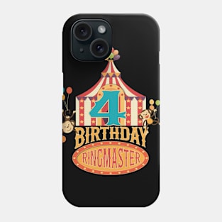 4th Birthday Ringmaster Kids Circus Lover B-day Party graphic Phone Case