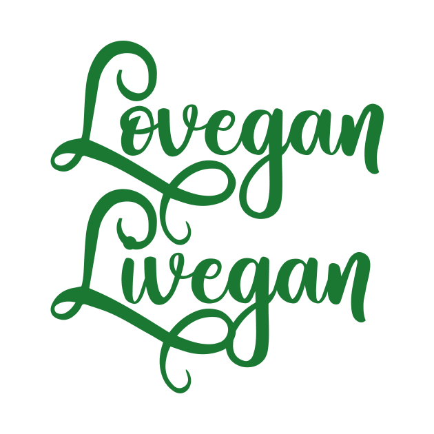 Vegan Gift - Love Vegan, Live Vegan by SeaAndLight