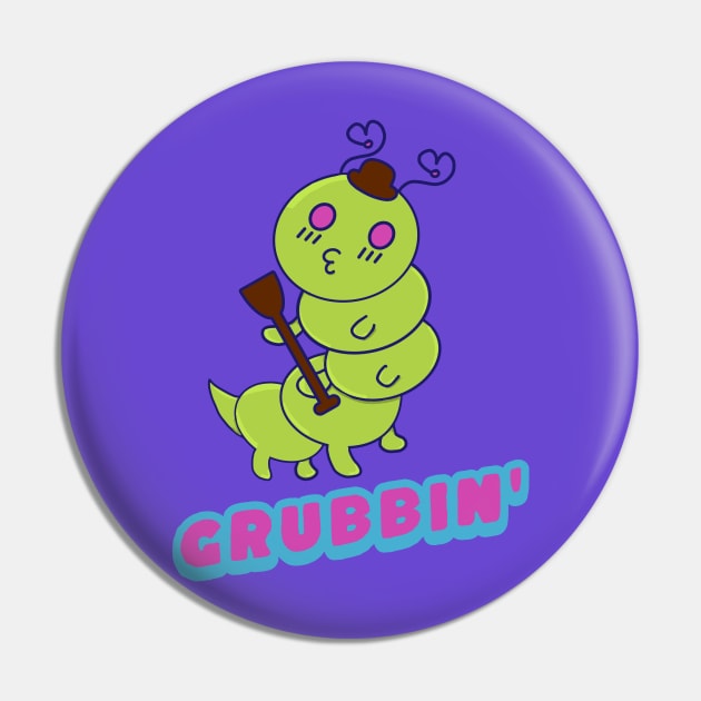 Grubbin' Time, Funny Kawaii Cute Caterpillar, Funny Word Play Grub Pin by vystudio