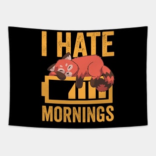 I Hate Mornings Funny Red Panda Tapestry