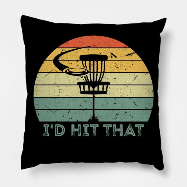 I'd Hit That Funny Disc Golf Frisbee Golf Vintage Pillow by RK Design