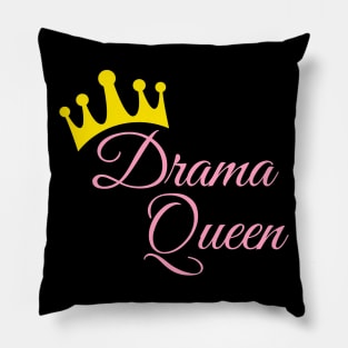 save the drama for your mama drama queen Pillow