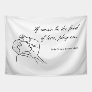 if music be the food of love duke orsino quote twelfth night Tapestry