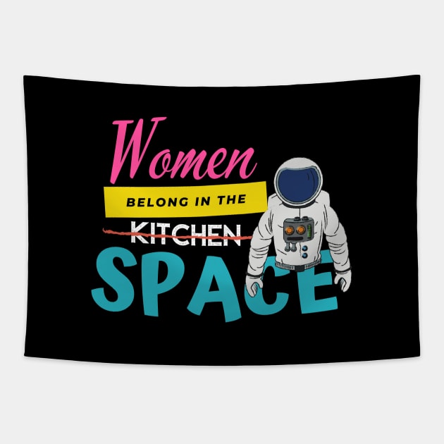 Women Belong In The Space Tapestry by Being Famous