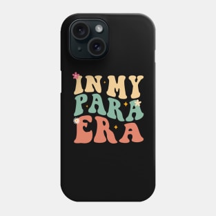 Groovy In My Para Era Paraprofessional Paraeducator Phone Case