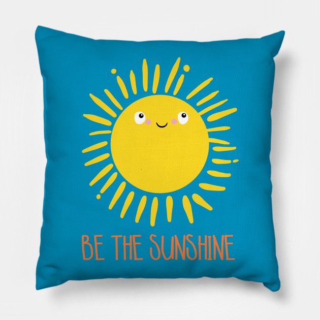 Be the Sunshine Pillow by LittleBunnySunshine