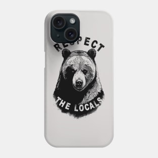 Bear Design | Respect The Locals Phone Case