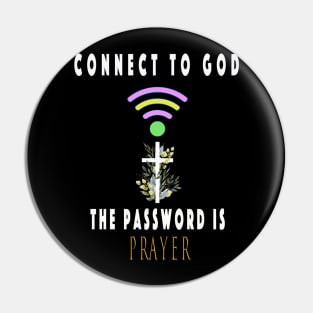 Connect To God The Password Is Prayer Pin
