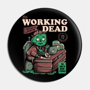 The Working Dead - Funny Zombie Office Gift Pin