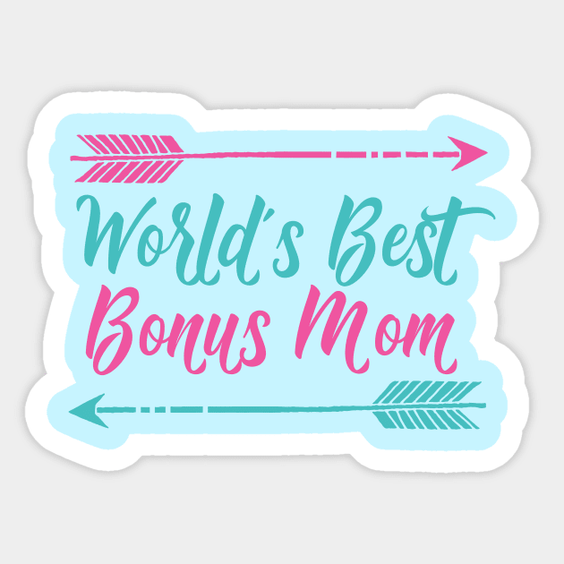 Best Bonus Mom Ever