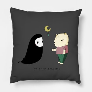 Meet your Darkness Pillow