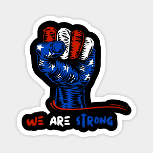 We Are Strong American Colours Magnet