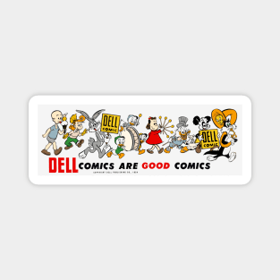 "Dell Comics Are Good Comics" Magnet