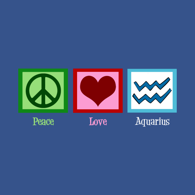 Peace Love Aquarius by epiclovedesigns