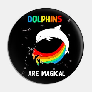 Dolphins are magical Pin