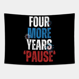 Four More Years Pause Tapestry