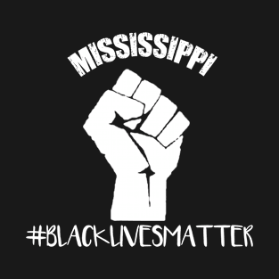 Black Lives Matter Mississippi T-Shirt