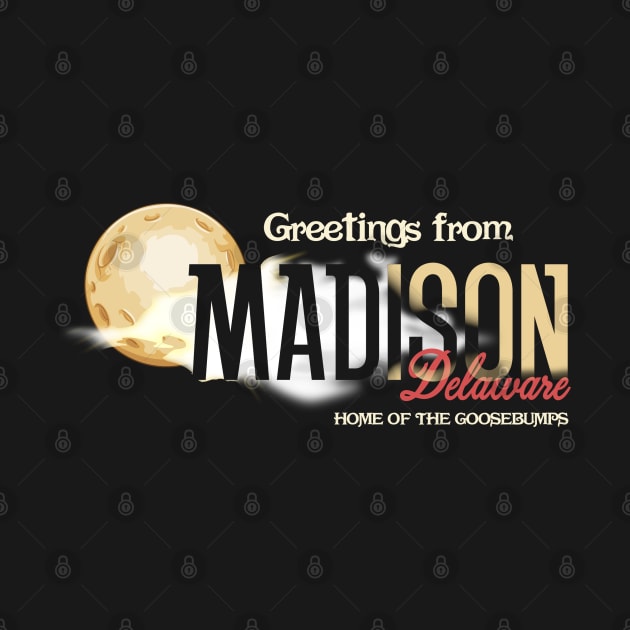 Madison, Delaware - Goosebumps Movie by hauntedjack