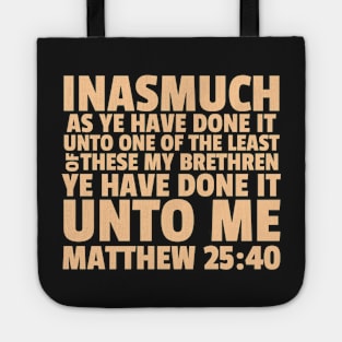 Jesus Vibes Peach Matthew 25:40 Least My Brethren Tote