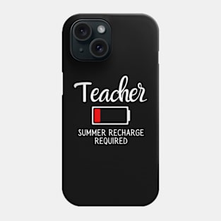 Teacher Summer Recharge Required Last day Of School Funny Phone Case