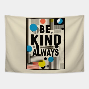 Always Be Kind Tapestry