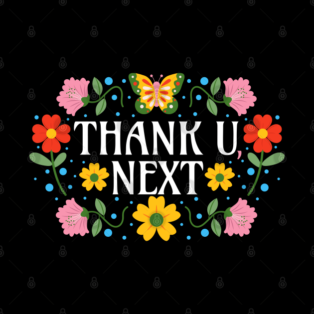 Thank U, Next - White Text - Spring Flowers - Thank You Next by Millusti