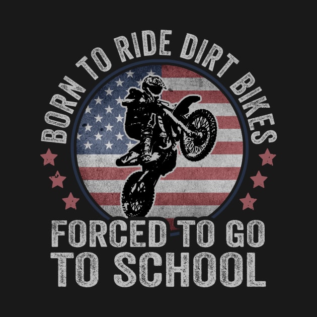 Born To Ride Dirt Bike USA Dirt Bike Rider Motocross by Visual Vibes