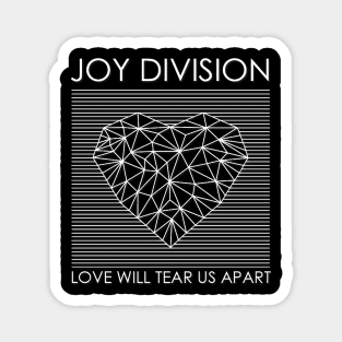 Love Will Tear Us Apart Magnet