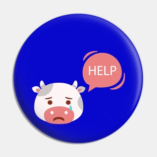 Cow Crying For Help Pin