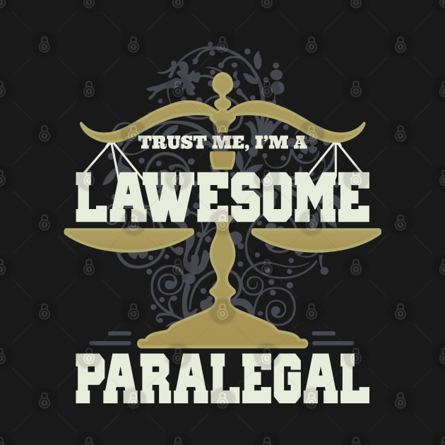 Paralegal Lawesome Funny Quote by USProudness