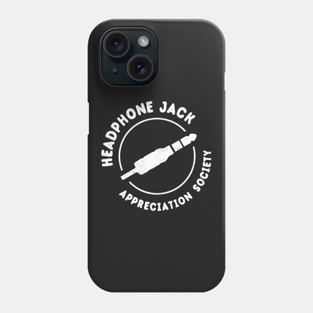 Headphone Jack Appreciation Society Phone Case by dumbshirts