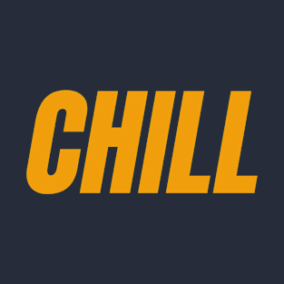 Chill T-Shirt