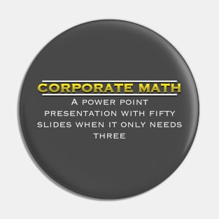 Corporate Math: The Hilarious Hypocrisy Unveiled Pin