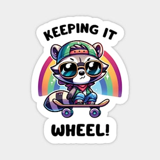 Keeping It Wheel! - Cute Skateboarding Raccoon With A Rainbow Magnet