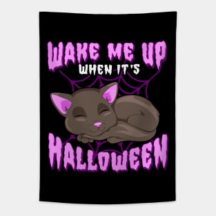 Wake Me Up When Its Halloween Cat Funny Humor Tapestry