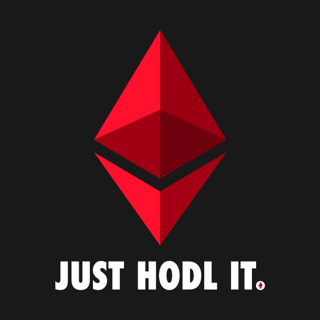 Just Hodl It : Ethereum by CryptoTextile