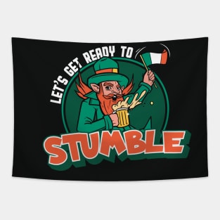 Let's Get Ready to Stumble // Funny Leprechaun // Funny St. Patrick's Day Drinking Tapestry