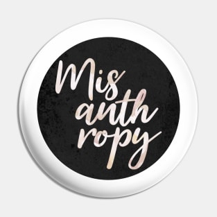 Misanthropy Pin